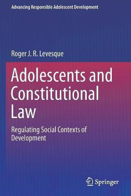 Adolescents and Constitutional Law(English, Paperback, Levesque Roger J. R.)