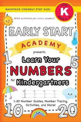 Early Start Academy, Learn Your Numbers for Kindergartners(English, Paperback, Dick Lauren)