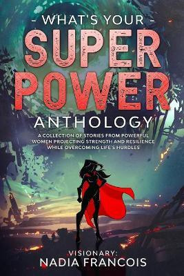 What's Your Super Power(English, Paperback, Francois Nadia)