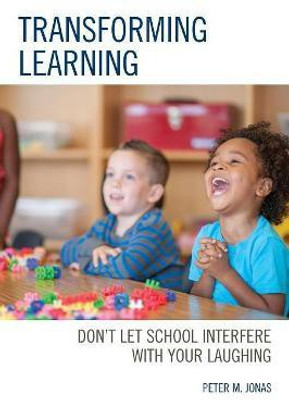 Transforming Learning(English, Paperback, Jonas Peter M.)