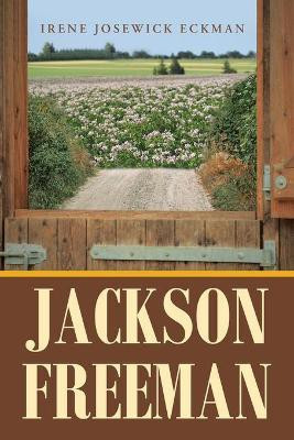 Jackson Freeman(English, Paperback, Eckman Irene Josewick)