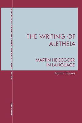 The Writing of Aletheia(English, Paperback, Travers Martin)