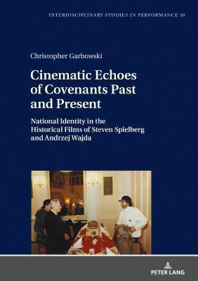 Cinematic Echoes of Covenants Past and Present(English, Hardcover, Garbowski Christopher)