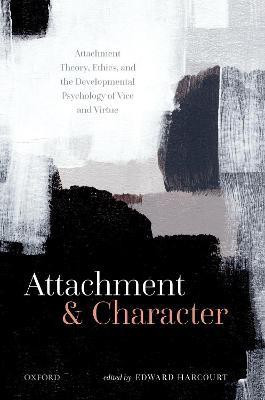 Attachment and Character(English, Hardcover, unknown)
