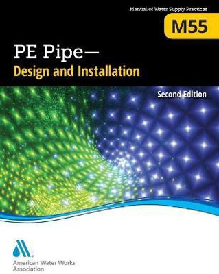 M55 PE Pipe - Design and Installation(English, Paperback, American Water Works Association)