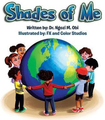 Shades of Me(English, Paperback, Obi Ngozi M Dr)