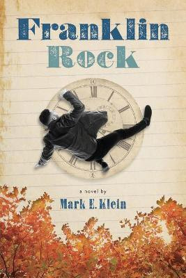 Franklin Rock(English, Paperback, Klein Mark E)