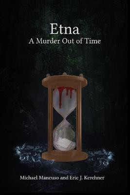 Etna - A Murder Out of Time(English, Paperback, Mancuso Michael)