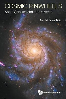 Cosmic Pinwheels: Spiral Galaxies And The Universe(English, Paperback, Buta Ronald J)