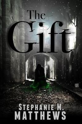 The Gift(English, Paperback, Matthews Stephanie M)