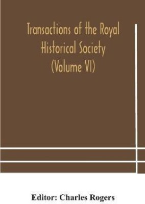 Transactions of the Royal Historical Society (Volume VI)(English, Paperback, unknown)