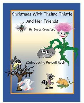 Christmas With Thelma Thistle And Her Friends(English, Paperback, Crawford Joyce)
