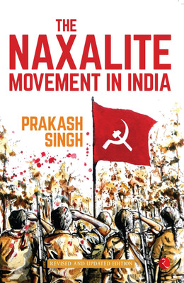 Naxalite Movement in India-New Edition(English, Paperback, Singh Prakash)