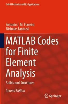 MATLAB Codes for Finite Element Analysis(English, Paperback, Ferreira Antonio J. M.)