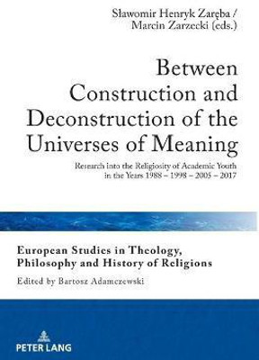 Between Construction and Deconstruction of the Universes of Meaning(English, Hardcover, unknown)