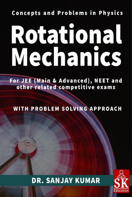 Rotational Mechanics(English, Paperback, Dr. Sanjay Kumar)