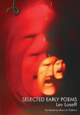 Selected Early Poems(English, Paperback, Loseff Lev Professor)