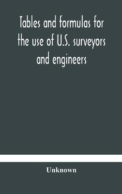 Tables and formulas for the use of U.S. surveyors and engineers on public land surveys, a supplement to the Manual of surveying instructions(English, Hardcover, unknown)