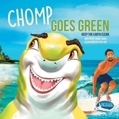 Chomp Goes Green(English, Paperback, Zundel Laurie)