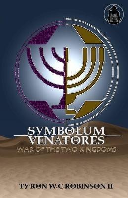 Symbolum Venatores(English, Paperback, Robinson Ty'ron W C II)