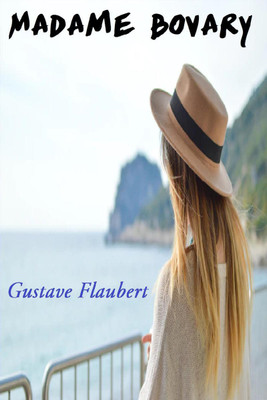 Madame Bovary(English, Paperback, Gustave Flaubert)