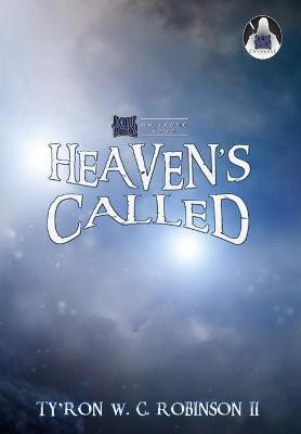 Heaven's Called(English, Hardcover, Robinson Ty'ron W C II)