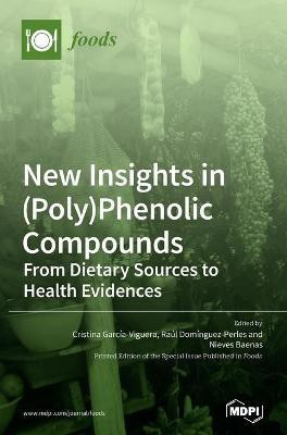 New Insights in (Poly)Phenolic Compounds(English, Hardcover, unknown)