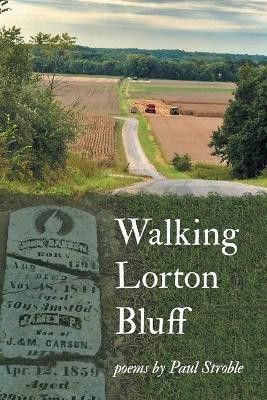 Walking Lorton Bluff(English, Paperback, Stroble Paul)