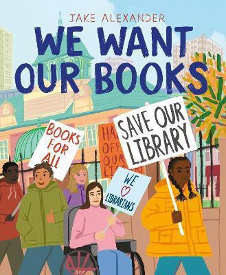 We Want Our Books(English, Hardcover, Alexander Jake)