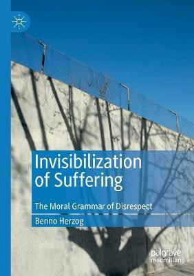 Invisibilization of Suffering(English, Paperback, Herzog Benno)