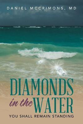 Diamonds in the Water(English, Paperback, McCrimons Daniel MD)