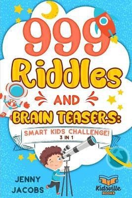 999 Riddles and Brain Teasers(English, Paperback, Jacobs Jenny)