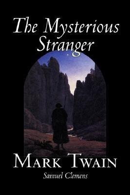 The Mysterious Stranger(English, Paperback, Twain Mark)