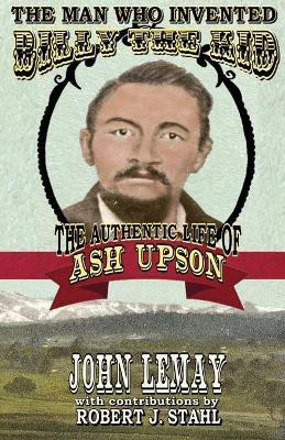 The Man Who Invented Billy the Kid(English, Paperback, Lemay John)