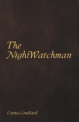 The Nightwatchman(English, Paperback, Couillard Lorna)