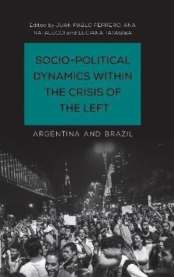 Socio-Political Dynamics within the Crisis of the Left(English, Hardcover, unknown)