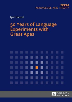 50 Years of Language Experiments with Great Apes(English, Paperback, Hanzel Igor)