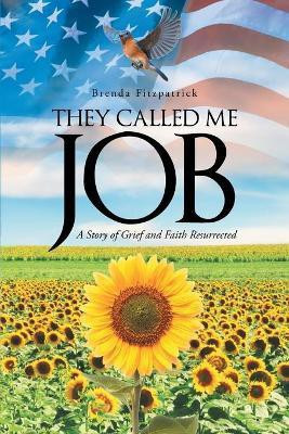 They Called Me Job(English, Paperback, Fitzpatrick Brenda)