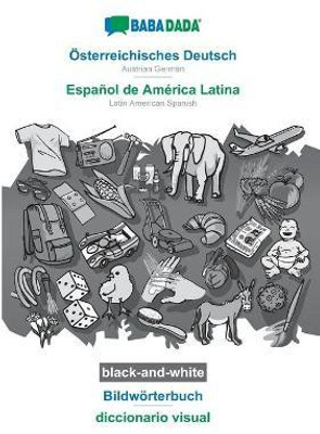 BABADADA black-and-white, OEsterreichisches Deutsch - Espanol de America Latina, Bildwoerterbuch - diccionario visual(German, Paperback, Babadada Gmbh)