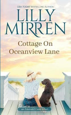 Cottage on Oceanview Lane(English, Paperback, Mirren Lilly)