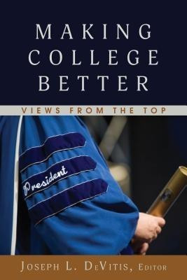 Making College Better(English, Paperback, unknown)