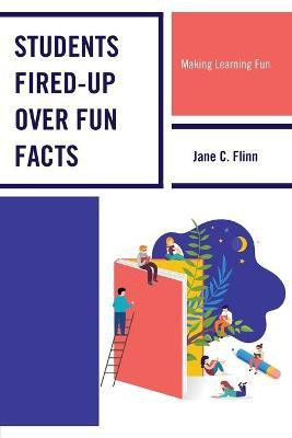 Students Fired-up Over Fun Facts(English, Paperback, Flinn Jane C.)