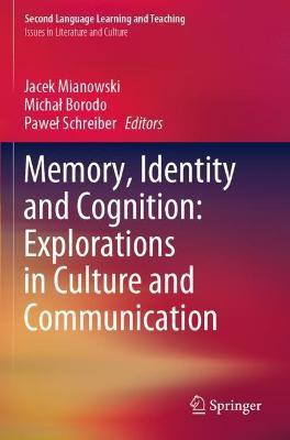 Memory, Identity and Cognition: Explorations in Culture and Communication(English, Paperback, unknown)