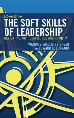 The Soft Skills of Leadership(English, Hardcover, Maulding Green Wanda S.)