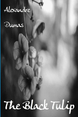 The Black Tulip(English, Paperback, Alexandre Dumas)