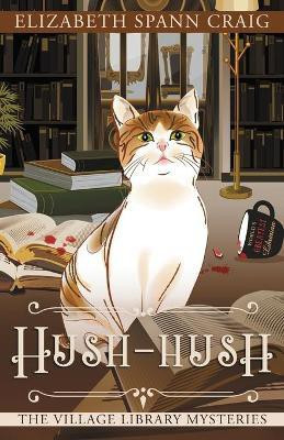 Hush-Hush(English, Paperback, Craig Elizabeth Spann)