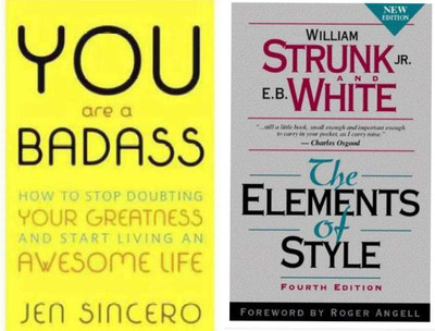 Combo Of (You Are A Badass + The Elements Of Style: International Edition)(Paperback, Jen Sincero, William Strunk Jr., E. B. White) Combo Of (You Are A Badass + The Elements Of Style: International Edition)(Paperback, Jen Sincero, William Strunk Jr., E. B. White)