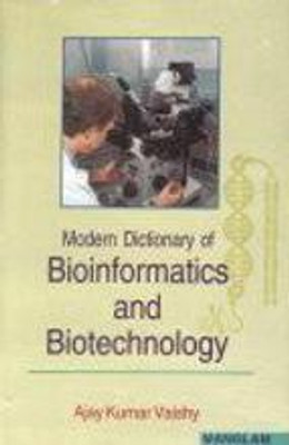 Modern Dictionary of Bioinformatics and Biotechnology 01 Edition(English, Paperback, Ajay Kumar Vaishy)