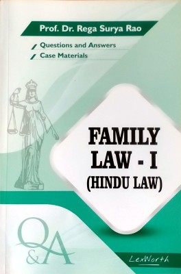 FAMILY LAW - I (HINDU LAW) - (Questions And Answers With Case Materials) By Prof. Dr. Rega Surya Rao / Useful For Law Exam Preparation / Latest Paperback – 1 January 2021(Paperback, Prof. Dr. Rega Surya Rao (Author), Assisted by Mrs. Rega (Balivada) T.Gowri Advocate)