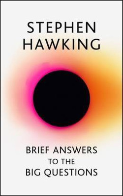 Brief Answers To The Big Questions(Paperback, Hawking Stephen)